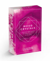 Title: Mood Crystals Card Deck: Find the right crystal for every emotion in 50 cards, Author: Christel Alberez