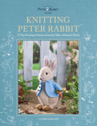 Knitting Peter RabbitT: 12 Toy Knitting Patterns from the Tales of Beatrix Potter