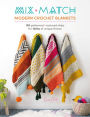 Mix and Match Modern Crochet Blankets: 100 patterned and textured