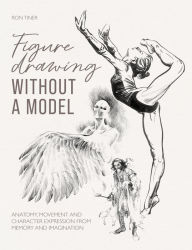 Title: Figure Drawing Without a Model, Author: Ron Tiner