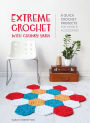 Extreme Crochet with Chunky Yarn: 8 quick crochet projects for home and accessories