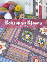Downloads books pdf Bohemian Blooms Crochet Blanket by Jane Crowfoot 