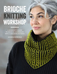 Download free books pdf Brioche Knitting Workshop: A beginner's guide to brioche techniques with 15 modern patterns 9781446313732 (English literature) by Lavanya Patricella FB2 MOBI