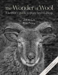 Ebook gratis downloaden epub The Wonder of Wool: A knitter's guide to pure breed sheep 9781446315453
