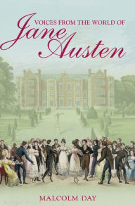 Title: Voices from the World of Jane Austen, Author: Malcolm Day