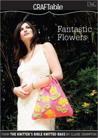 Title: Fantastic Flowers (PagePerfect NOOK Book), Author: Editors of D&C