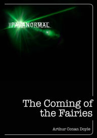 Title: The Coming of the Fairies, Author: Arthur Conan Doyle