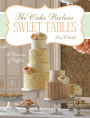 Sweet Tables - A Romance of Ruffles: A collection of sensuous desserts from Zoe Clark's The Cake Parlour Sweet Tables
