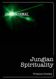 Title: Jungian Spirituality, Author: Vivianne Crowley