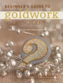 Beginner's Guide to Goldwork Embroidery: Essential Stitches and Techniques for Goldwork