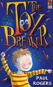 Title: The Toybreaker, Author: Paul Rogers