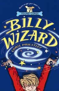 Title: Billy Wizard, Author: Chris Priestley