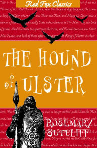 Title: The Hound Of Ulster, Author: Rosemary Sutcliff