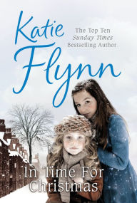 Title: In Time for Christmas, Author: Katie Flynn
