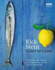 Title: Rick Stein's Coast to Coast, Author: Rick Stein