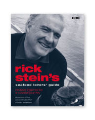Title: Rick Stein's Seafood Lovers' Guide, Author: Rick Stein