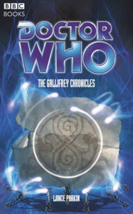 Title: Doctor Who: The Gallifrey Chronicles, Author: Lance Parkin