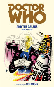 Title: Doctor Who and the Daleks, Author: David Whitaker