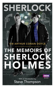 Title: Sherlock: The Memoirs of Sherlock Holmes, Author: Arthur Conan Doyle