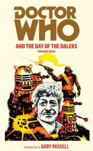 Title: Doctor Who and the Day of the Daleks, Author: Terrance Dicks