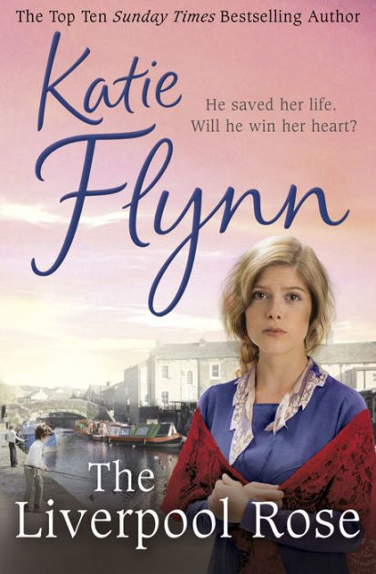 The Liverpool Rose: A Liverpool Family Saga by Katie Flynn | eBook ...