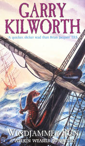 Title: Welkin Weasels (3): Windjammer Run, Author: Garry Kilworth
