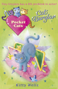 Title: Pocket Cats: Cat Burglar, Author: Kitty Wells