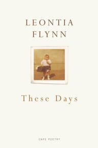 Title: These Days, Author: Leontia Flynn