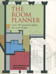 Title: The Room Planner: Over 100 practical plans for your home, Author: Paula Robinson