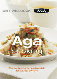 Title: Aga Cooking, Author: Amy Willcock