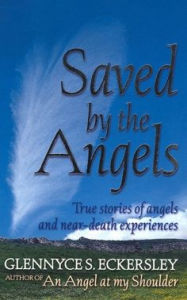 Title: Saved By The Angels, Author: Glennyce S. Eckersley