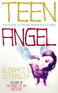 Title: Teen Angel, Author: Glennyce S. Eckersley