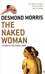 Title: The Naked Woman, Author: Desmond Morris