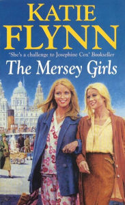 Title: The Mersey Girls, Author: Katie Flynn