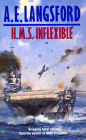 Hms Inflexible: The war in the Pacific is reaching its climax.