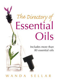 Title: The Directory of Essential Oils, Author: Wanda Sellar