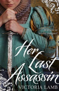 Title: Her Last Assassin, Author: Victoria Lamb