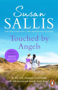 Title: Touched By Angels: a compelling wartime saga capturing the lives and loves of three young women by bestselling author Susan Sallis, Author: Susan Sallis