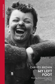 Title: My Left Foot, Author: Christy Brown