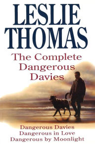 Title: The Complete Dangerous Davies, Author: Leslie Thomas