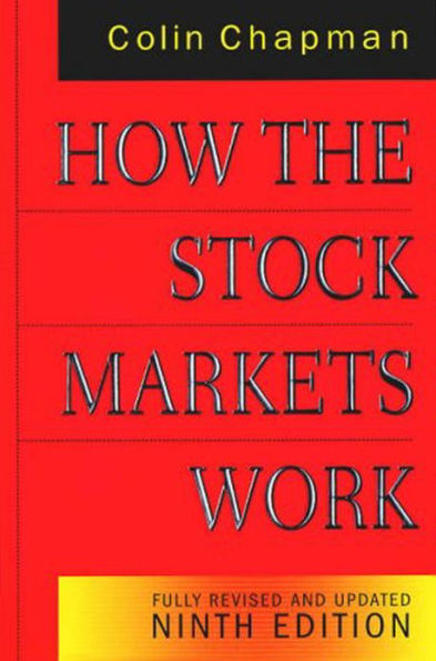 How the Stock Markets Work: Fully Revised and Updated Ninth Edition