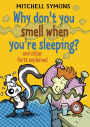 Why Don't You Smell When You're Sleeping?
