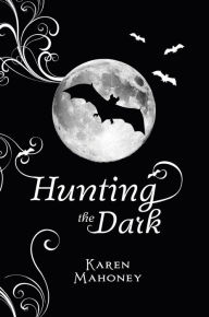 Title: Hunting the Dark, Author: Karen Mahoney