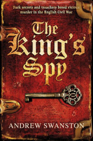 Title: The King's Spy (Thomas Hill Series #1), Author: Andrew Swanston