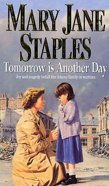 Tomorrow Is Another Day: An Adams Family Saga Novel