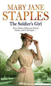 Title: The Soldier's Girl, Author: Mary Jane Staples