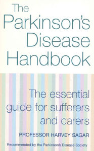 Title: The New Parkinson's Disease Handbook: The essential guide for sufferers and carers, Author: Harvey Sagar