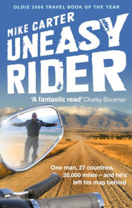 Title: Uneasy Rider: Travels Through a Mid-Life Crisis, Author: Mike Carter