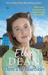 Title: There'll Be Blue Skies: Cliffehaven 1, Author: Ellie Dean