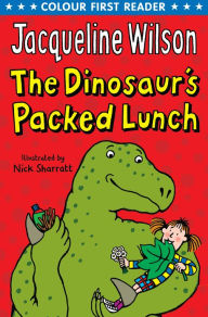 Title: The Dinosaur's Packed Lunch, Author: Jacqueline Wilson